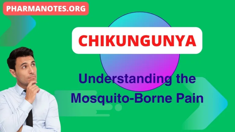 Chikungunya: Understanding the Mosquito-Borne Pain