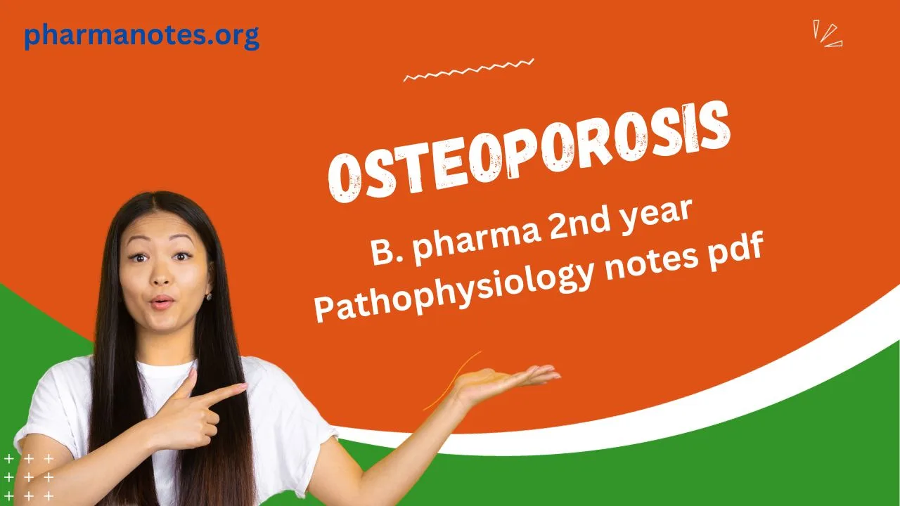 Osteoporosis - B. Pharma 2nd Semester Pathophysiology Notes Pdf ...