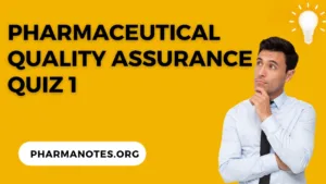 Pharmaceutical-Quality-Assurance-Quiz-1