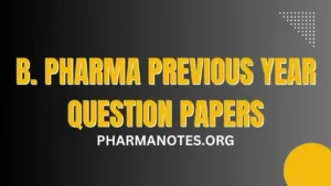 B. Pharma Previous Year Question Papers